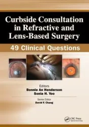 Curbside Consultation in Refractive and Lens-Based Surgery - Henderson Bonnie