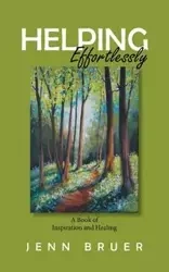 Helping Effortlessly - Bruer Jenn