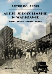 Aleje Jerozolimskie w Warszawie - Artur Bojarski