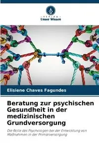 Beratung zur psychischen Gesundheit in der medizinischen Grundversorgung - Chaves Fagundes Elisiene