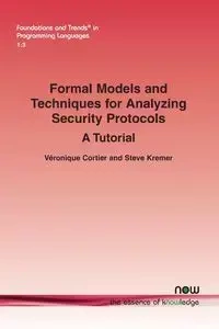 Formal Models and Techniques for Analyzing Security Protocols - Cortier Véronique