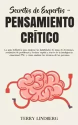 Secretos de Expertos - Pensamiento Crítico - Terry Lindberg