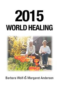 2015 World Healing - Barbara Wolf