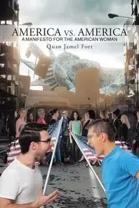 America vs. America - Jamel Fort Quan