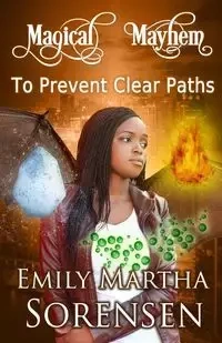 To Prevent Clear Paths - Emily Martha Sorensen