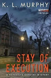 Stay of Execution - Murphy K L
