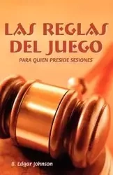 LAS REGLAS DEL JUEGO (Spanish - Johnson Edgar B.