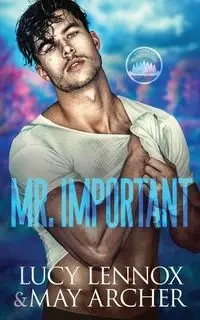 Mr. Important - Lucy Lennox