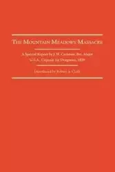 Mountain Meadows Massacre - James H. Carleton