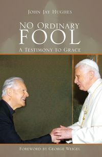 No Ordinary Fool - John Jay Hughes