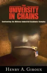 University in Chains - Henry A. Giroux