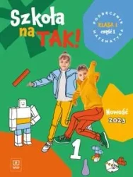 Matematyka SP 1 Szkoła na tak podr. cz.1 2023 - Opracowanie zbiorowe