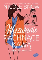 Garnitury Seattle T.2 Wyzwanie pachnące kawą - Nicole Snow