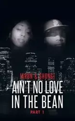 Ain't No Love in the Bean - O'Bannon Jaron