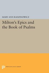 Milton's Epics and the Book of Psalms - Mary Ann Radzinowicz