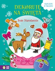 Dekoruję na Święta. Boże Narodzenie - Ewelina Protasewicz