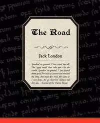 The Road - Jack London