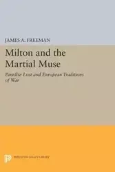 Milton and the Martial Muse - A. Freeman James