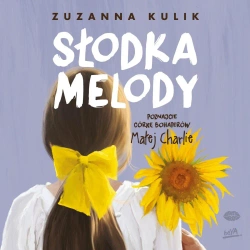 audiobook Słodka Melody - Zuzanna Kulik