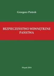 eBook Bezpieczeństwo wewnętrzne państwa - Grzegorz Pietrek