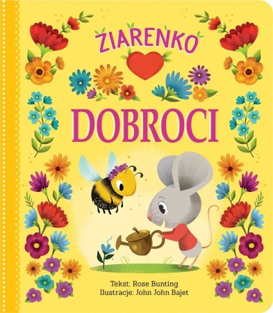 Ziarenko dobroci - Rose Bunting, John John Bajet