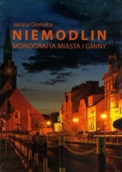Niemodlin. Monografia miasta i gminy - Janina Domska