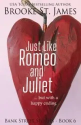 Just Like Romeo and Juliet--But with a Happy Ending - St. James Brooke