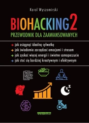 eBook Biohacking 2. Przewodnik dla zaawansowanych - Karol Wyszomirski epub mobi