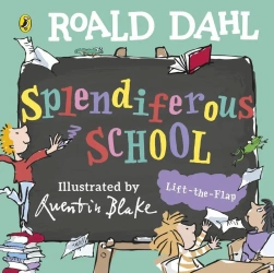 Roald Dahl: Splendiferous School - Roald Dahl