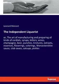The Independent Liquorist - Leonard Monzert