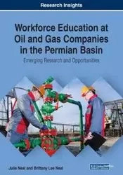 Workforce Education at Oil and Gas Companies in the Permian Basin - Neal Julie