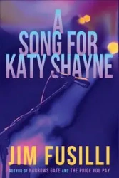 A Song for Katy Shayne - Jim Fusilli