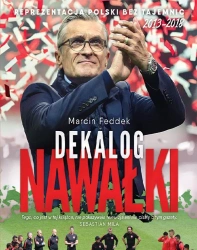 eBook Dekalog Nawałki. Reprezentacja Polski bez tajemnic 2013-2018. Wyd. 2 - Marcin  Feddek epub mobi