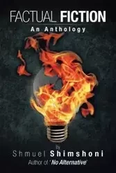 Factual Fiction - Shimshoni Shmuel