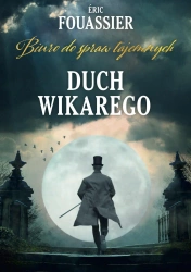 Biuro do spraw tajemnych T.2 Duch Wikarego - Eric Fouassier