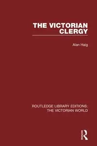 The Victorian Clergy - Alan Haig