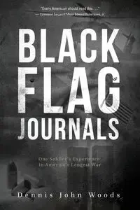 Black Flag Journals - Dennis John Woods