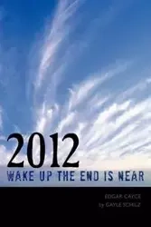 2012 Wake Up The End is Near - Gayle Schilz