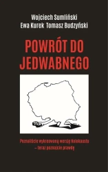 Powrót do Jedwabnego - Wojciech Sumliński, Ewa Kurek, Tomasz Budzyński