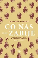 Co nas (nie) zabije w.2 - Jennifer Wright