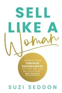 Sell Like A Woman - Suzi Seddon