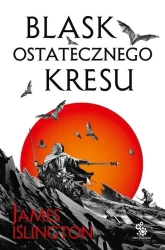 Blask ostatecznego kresu - James Islington
