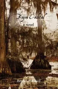 Bayou Cocktail - Howard Rennie
