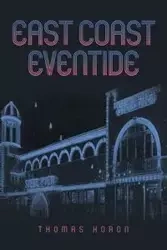 East Coast Eventide - Thomas Koron