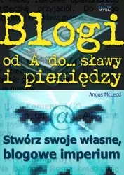Blogi od A do... sławy i pieniędzy (Wersja elektroniczna (PDF)) - Angus McLeod