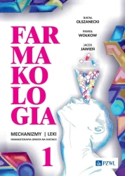Farmakologia. Mechanizmy leki farmakoterapia.. T.1 - Rafał Olszanecki, Paweł Wołkow, Jacek Jawień