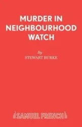 Murder in Neighbourhood Watch - Stewart Burke