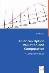 American Option Valuation and Computation - Rodolfo Karl