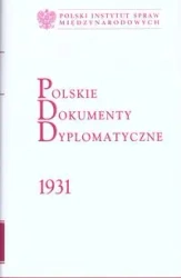 Polskie Dokumenty Dyplomatyczne 1931 - Mariusz red. Wołos