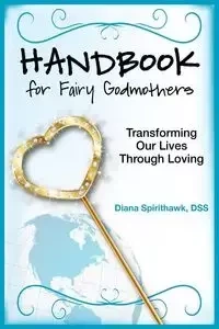 Handbook for Fairy Godmothers - Diana Spirithawk